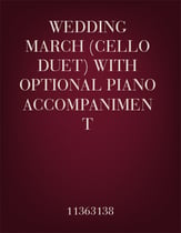 Wedding March (Cello Duet) with optional piano accompaniment P.O.D. cover